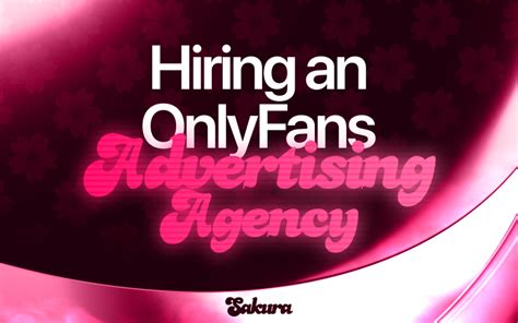 onlyfans marketing agency|The benefits of hiring an OnlyFans advertising agency for your。